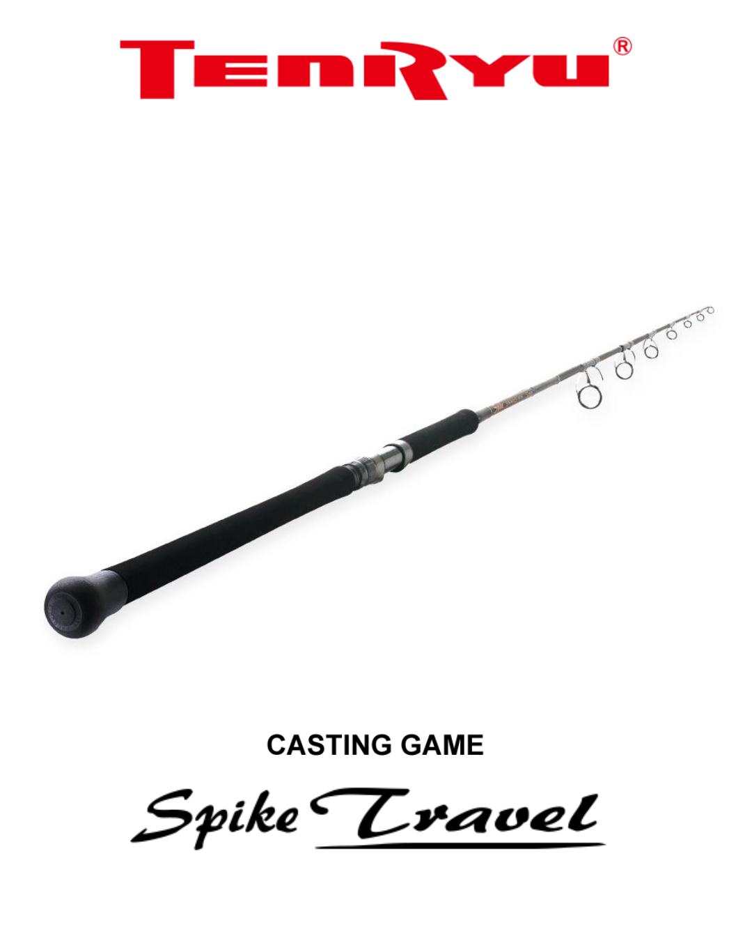 Tenryu Spike Travel